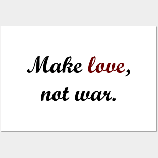 Make love, not war. Posters and Art